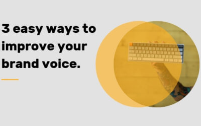 3 easy ways to improve your brand voice